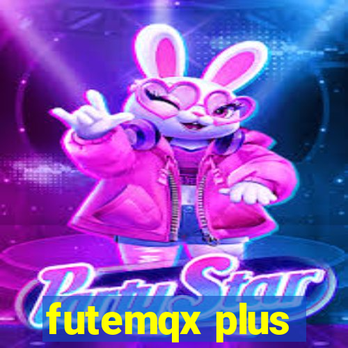 futemqx plus